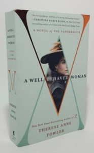 A Well-Behaved Woman: A Novel of the Vanderbilts 9781250095480 | Brand New - Picture 1 of 6