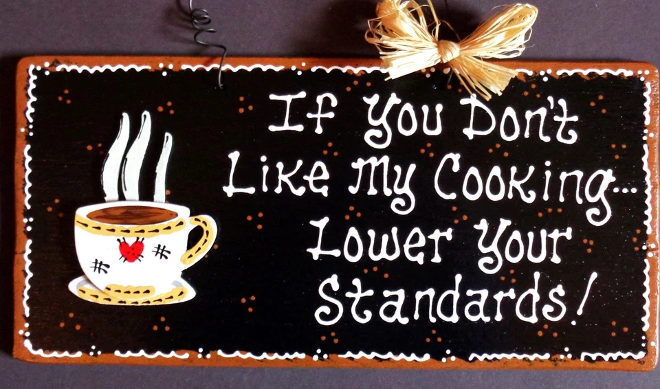COFFEE CUP SIGN Don't Like My Cooking KITCHEN WALL Black COUNTRY PLAQUE  - Image 1 of 1