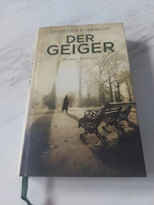 Der Geiger: Roman Roman Borrmann, Mechtild gebundene Ausgabe mit Lesebändchen - Bild 1 von 3