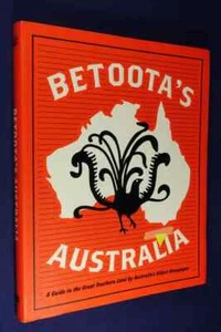 BETOOTA'S AUSTRALIA The Betoota Advocate GUIDE TO GREAT SOUTHERN LAND Funny Book - Picture 1 of 12