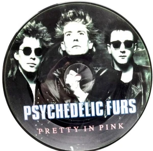 NM/NM Psychedelic Furs Pretty In Pink picture disc 7" VINYL 45 CBS 1986 - Picture 1 of 2