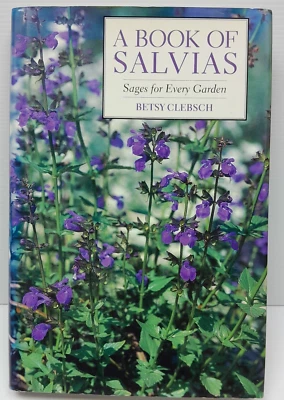 A Book of Salvias: Sages for Every Garden by Betsy Clebsch - image 1 of 4