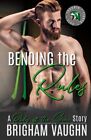 Bending the Rules: A Second Chance M/M Hockey Romance (Rules of the Game)