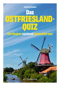 Das Ostfriesland-Quiz - 100 Fragen und Antworten | URLAUB NORDSEE WATTENMEER - Bild 1 von 1