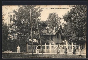 CPA Orry-la-Ville, Entrée du Château - Picture 1 of 2