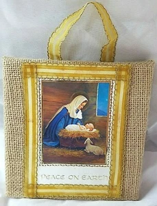 BURLAP COVERD HANGING FRAME WITH PEACE ON EARTH MARY AND BABY JESUS PICTURE - Picture 1 of 9