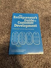 The Entrepreneur's Guide to Customer Development : The cheat sheet to the...