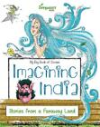 Imagining India (My Big Book of Stories), Offshoot Books, Used Excellent Book