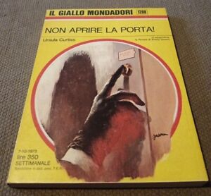 GIALLO MONDADORI N. 1288 -URSULA CURTISS- NON APRIRE LA PORTA! - 7 OTTOBRE 1973