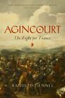 Agincourt: The Fight for France by Fiennes, Ranulph