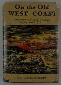 On the Old West Coast, Horace Bell, 1933, Reminiscences of a Ranger, HCDJ - Picture 1 of 23