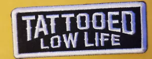 Parche bordado tatuado low life aprox 1,5 x 3,75" - Imagen 1 de 2