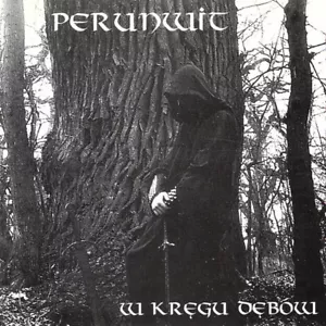 PERUNWIT - W Kręgu Debow DIGI-CD - Bild 1 von 1