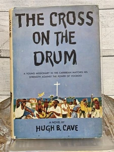 The Cross On The Drum by Hugh B. Cave 1959 BCE Hardcover w/ Dust Jacket Book - Picture 1 of 7