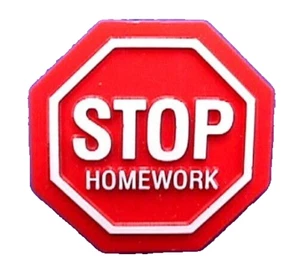 Hallmark PIN School Vintage School STOP HOMEWORK Sign SLOGAN Brooch - Picture 1 of 2