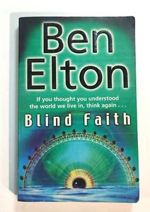 Blind Faith by Ben Elton (English) Paperback Book *International Shipping - Imagen 1 de 3