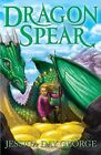 Dragon Spear (Dragon Slippers) By Jessica Day George