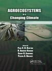 Agroecosystems in a Changing Climate (Advances , Newton, Carran, Niklaus PB..