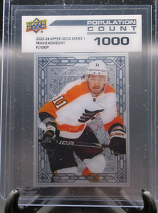 TRAVIS KONECNY 2023-24 UPPER DECK POPULATION COUNT 1000