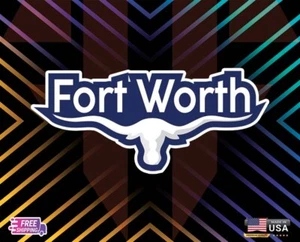 FORT WORTH TEXAS BULL= STATE STICKER DECAL VINYL TRUCK WINDOWS LAMINATE FREE ST - Picture 1 of 1