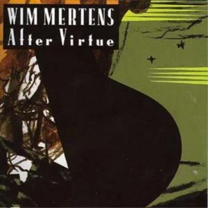 Wim Mertens After Virtue (CD) Album - Bild 1 von 1