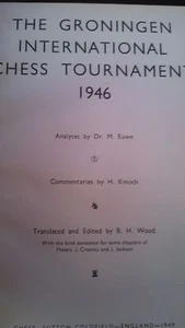 The Groningen International Chess Tournament 1946 (1st Edition, Hard Cover, 1949 - Imagen 1 de 5
