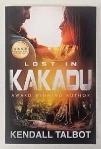 Kendall Talbot Lost In Kakadu (Paperback) (UK IMPORT) - Picture 1 of 4
