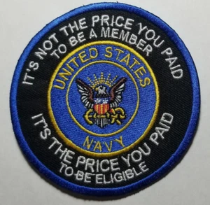 It's Not The Price You Paid To Be A Member United States Navy patch 3.5" - Picture 1 of 2