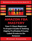 Michael Ezeanaka Amazon FBA Mastery (Paperback) Business & Money