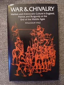 War & Chivalry Warfare & Aristocratic Culture in England France HC DJ 1981 VGC - Bild 1 von 7