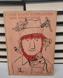 The Giant Alexander and the Circus by Herrmann, Frank author. Him, George, ill.. - Picture 1 of 10