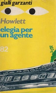 James Dean HOWLETT Elegia per un agente Gialli Garzanti 1 Edizione 1975 - Foto 1 di 1