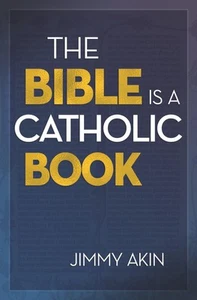 The Bible Is a Catholic Book - Picture 1 of 1