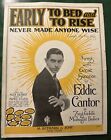 1920 partition de musique Eddie Cantor tôt pour se coucher et se lever jamais faite par personne sage