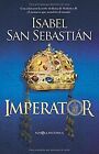 Imperator von SAN SEBASTIAN, ISABEL | Buch | Zustand gut
