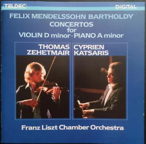 MENDELSSOHN - ZEHETMAIR - KATSARIS - VIOLINE UND KLAVIERKONZERTE - TELEDEC CD - Bild 1 von 3