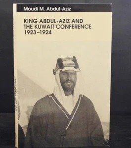 King Abdul-Aziz and the Kuwait Conference 1923-1924 1st/1st - Foto 1 di 3