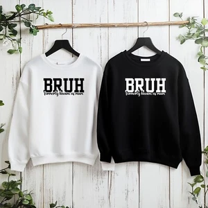 BRUH Formerly known As Mum Sweatshirt Printed Mother's Day Gift Top Mummy Jumper - Picture 1 of 10