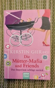 Die Mütter-Mafia und Friends - Das Imperium schlägt zurück / von Kerstin Gier - Bild 1 von 2