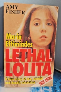 Tödliche Lolita: Eine wahre Geschichte von s**, Skandal und tödlicher Obsession. Maria Eftimiad - Bild 1 von 20