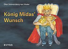König Midas' Wunsch von Schwarzburg-von Wedel, Ellen | Buch | Zustand sehr gut