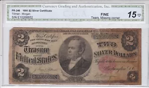 1891 $2 Silver Certificate FR 246 - Graded as 15 Fine - Sharp & Affordable - Picture 1 of 2