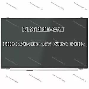 15.6" 120HZ 94% NTSC FHD 1920x1080 1080P LCD Display Screen Panel N156HHE-GA1 - Picture 1 of 4