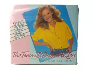 THE TEEN I WANT TO BE 1985 1st Edition HC Vintage Retro 80s Fashion & Style - Foto 1 di 5