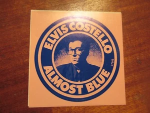 VINTAGE / UNUSEDELVIS COSTELLO ALMOST BLUE PROMO STICKER RARE PROMOTIONAL - Picture 1 of 2