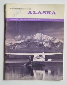 Natural Resources of Alaska 1966 US Dept Interior Minerals Wildlife Forest AK PB - Picture 1 of 1