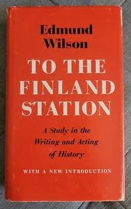 Edmund Wilson TO THE FINLAND STATION 1971 Hardcover Russian Revolution HCDJ - Imagen 1 de 4