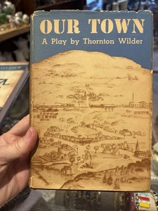 Our Town Book A Play by Thornton Wilder 1938 1st Ed. HC DJ - Picture 1 of 11