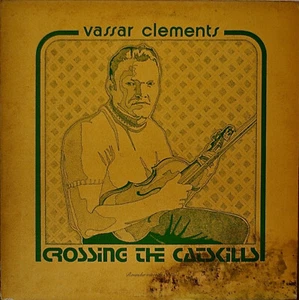 VASSAR CLEMENTS:Crossing the Catskills-NM1973LP BLUEGRASS GREAT DAVID BROMBERG - Picture 1 of 1