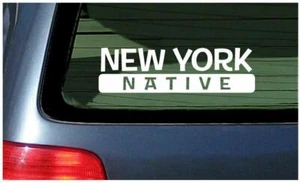 New York Native Sticker Vinyl Decal Car Window Fun Brooklyn Upstate NYC City - Picture 1 of 3